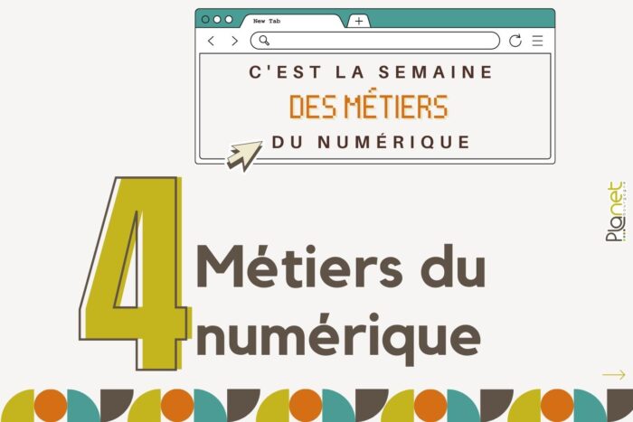 Métiers du numérique – Semaine des métiers du numérique – PLANET B Image des métiers du numérique - Semaine des métiers du numérique - PLANET B