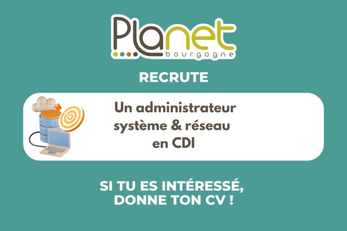 Recrutement en CDI – Administrateur(trice) système et réseau – PLANET B Image recrutement en CDI - Administrateur(trice) système et réseau - PLANET B