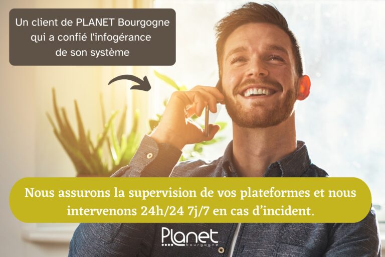 Client qui a confié l’infogérance de son système – Supervision et intervention 24h/24 7j/7 en cas d’incident sur vos plateformes – PLANET B Image d'un client qui a confié l'infogérance de son système - Supervision et intervention 24h/24 7j/7 en cas d'incident sur vos plateformes - PLANET B