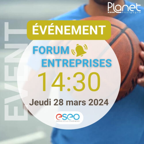 Image du forum entreprises - Jeudi 28 mars - ESEO - PLANET B - PLANET Bourgogne