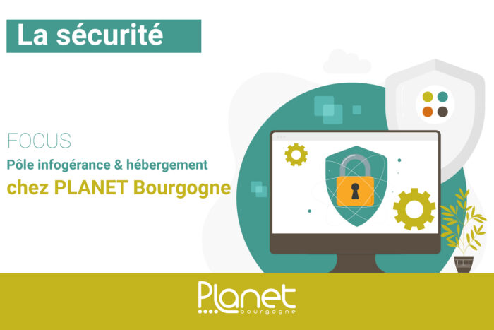 La sécurité au pôle infogérance et hébergement – PLANET B – PLANET Bourgogne Image de la sécurité au pôle infogérance et hébergement - PLANET B - PLANET Bourgogne