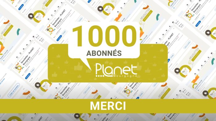 Image des 1000 abonnés - Newsletter LinkedIn - PLANET B - PLANET Bourgogne
