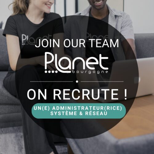 Image de l'offre d'emploi - administrateur(rice) système et réseau - Offre d'emploi en CDI - PLANET B - PLANET Bourgogne