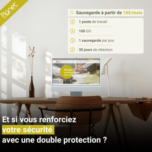 Image de la sauvegarde externalisée - Double protection - PLANET B - PLANET Bourgogne