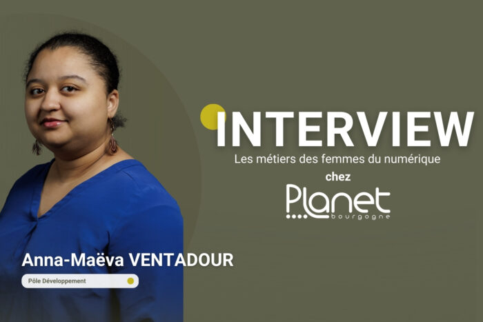 Interview de Anna-Maëva VENTADOUR – Analyste développeuse chez PLANET Bourgogne – Métiers des femmes du numérique – PLANET B – PLANET Bourgogne Image de l'interview de Anna-Maëva VENTADOUR - Analyste développeuse chez PLANET Bourgogne - Métiers des femmes du numérique - PLANET B - PLANET Bourgogne