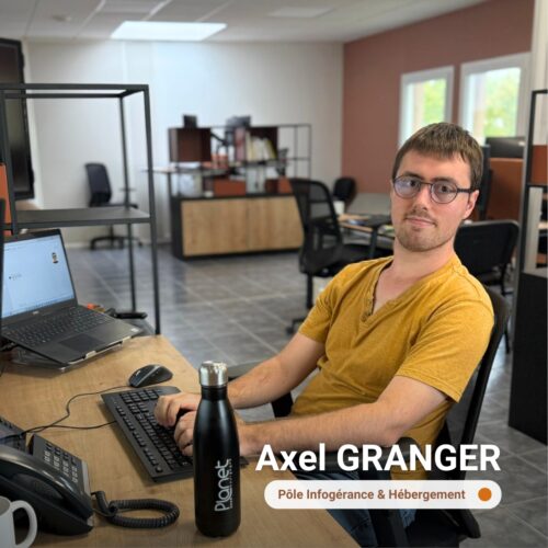 Image de notre nouvel administrateur système et réseau - Axel GRANGER - PLANET B - PLANET Bourgogne