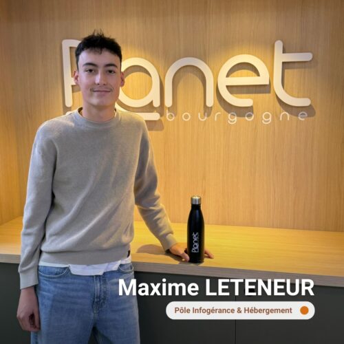 Image de notre nouvel expert - admin -administrateur système et réseau - Maxime LETENEUR - PLANET B - PLANET Bourgogne